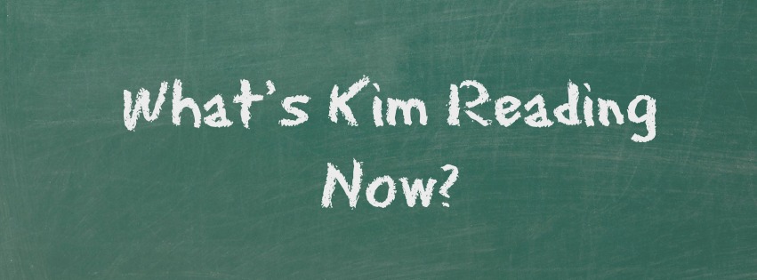 What’s Kim Reading Now?: Trying to Grow