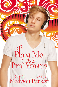 Play Me, I'm Yours by Madison Parker